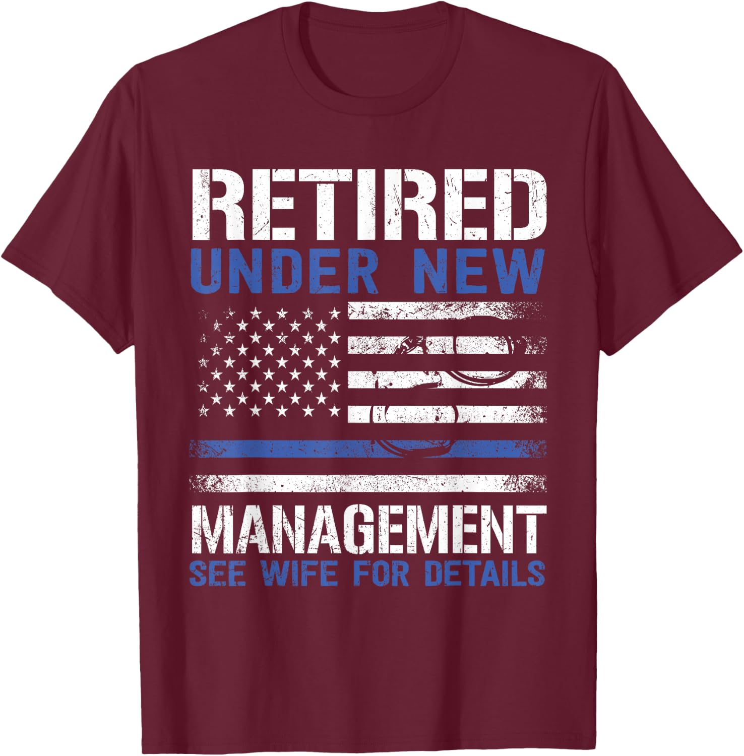 Law Enforcement Retirement Police Retirement Humorous Retired Police Officer Law Enforcement Retirement T-Shirt - T-Shirt | Maroon