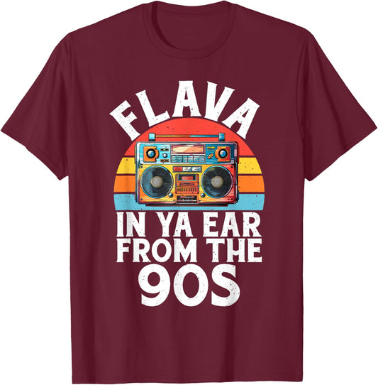 Flava in Ya Ear from the 90s Hip Hop T-Shirt - T-Shirt | Maroon