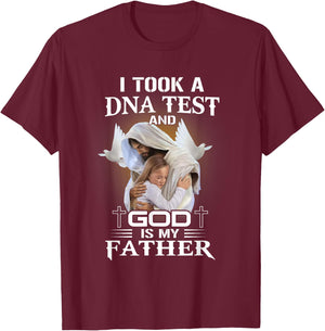 I Took DNA Test God Is My Father Christian Faith Jesus God T-Shirt - T-Shirt | Maroon