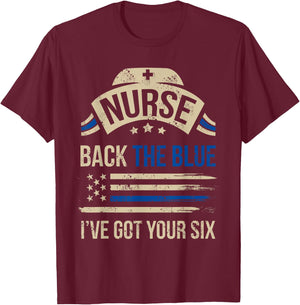 Police Support Gift Nurses Back The Blue I've Got Your Six T-Shirt - T-Shirt | Maroon