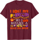 I Lost My Broom So I Became A School Bus Driver Halloween T-Shirt - T-Shirt | Maroon
