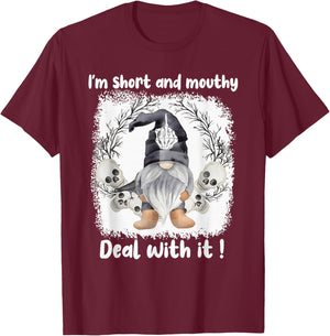 I'm Short And Mouthy Deal With Funny Gomes Ghost Halloween T-Shirt - T-Shirt | Maroon