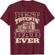 Best Truckin Dad Ever Funny Trucker Father’s Day T-Shirt - T-Shirt | Maroon