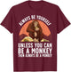 Funny Monkey Art Women Kids Zoo Animal Monkey Lover T-Shirt - T-Shirt | Maroon