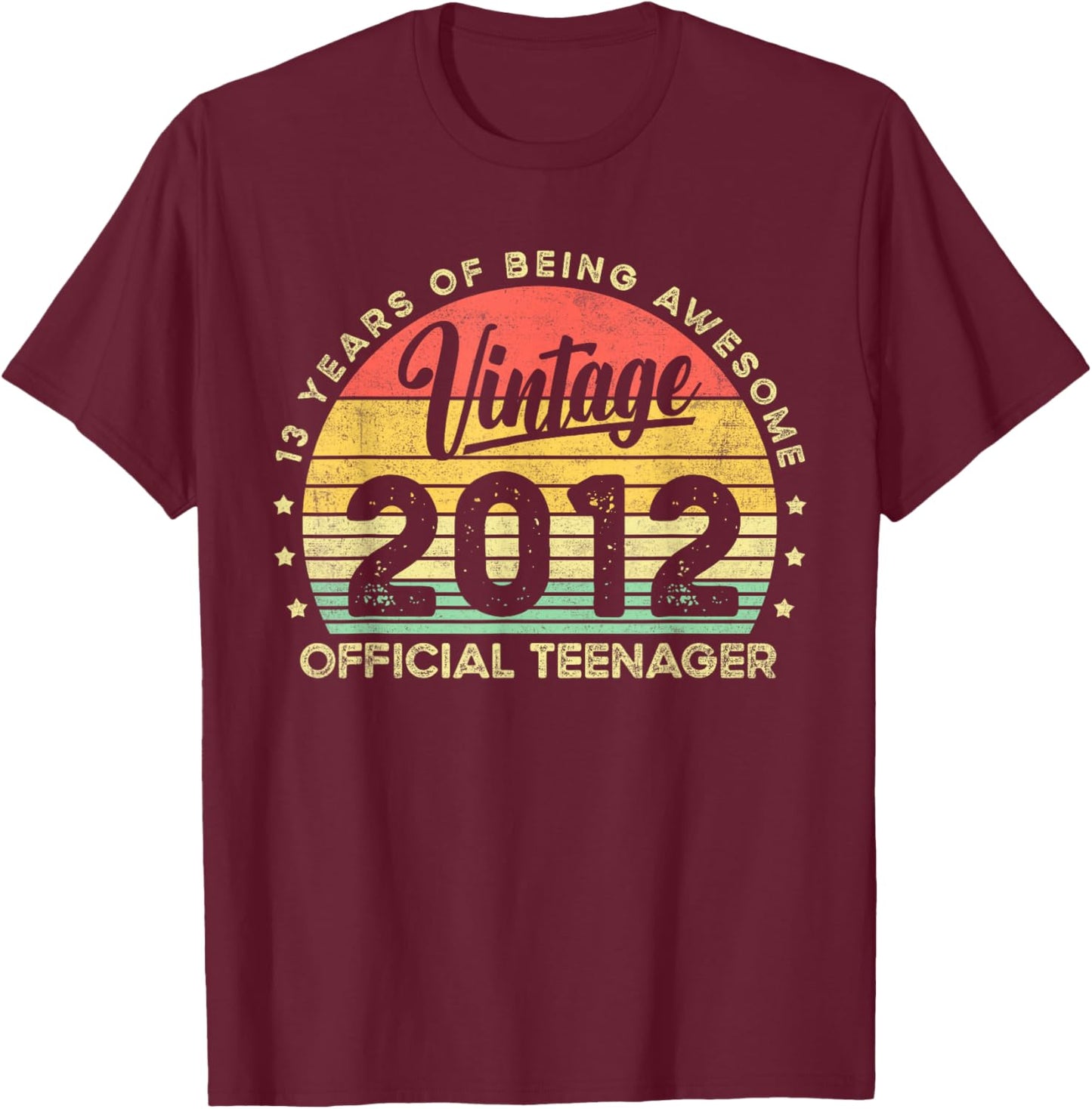 Vintage 2012 Official Teenager 13th Birthday Gifts 13 Yr Old T-Shirt - T-Shirt | Maroon
