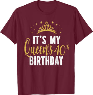 It's My Queen's 40th Birthday Idea For 40 Years Old Woman T-Shirt - T-Shirt | Maroon
