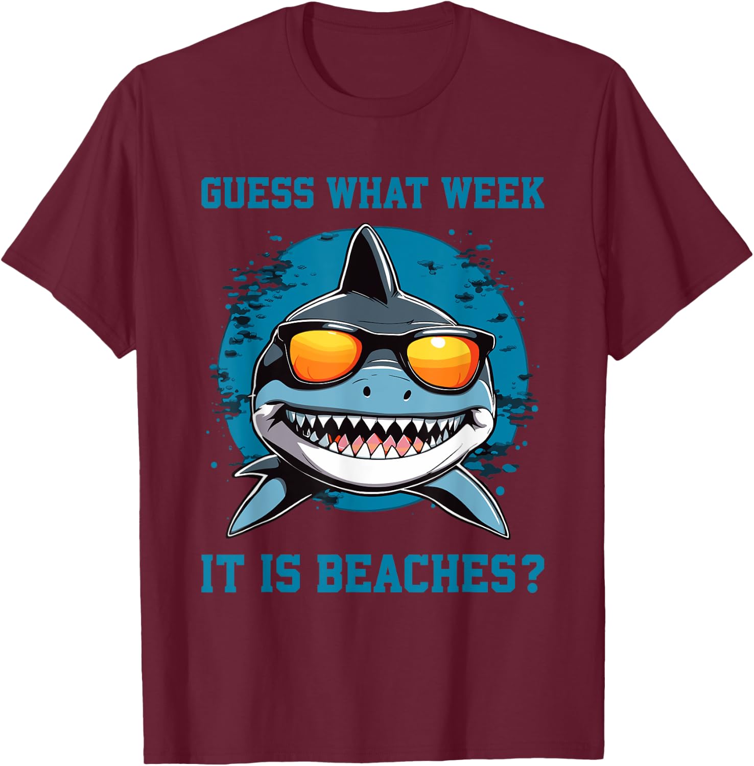 Guess What Week It Is Beaches - Funny Friday Shark Summer T-Shirt - T-Shirt | Maroon