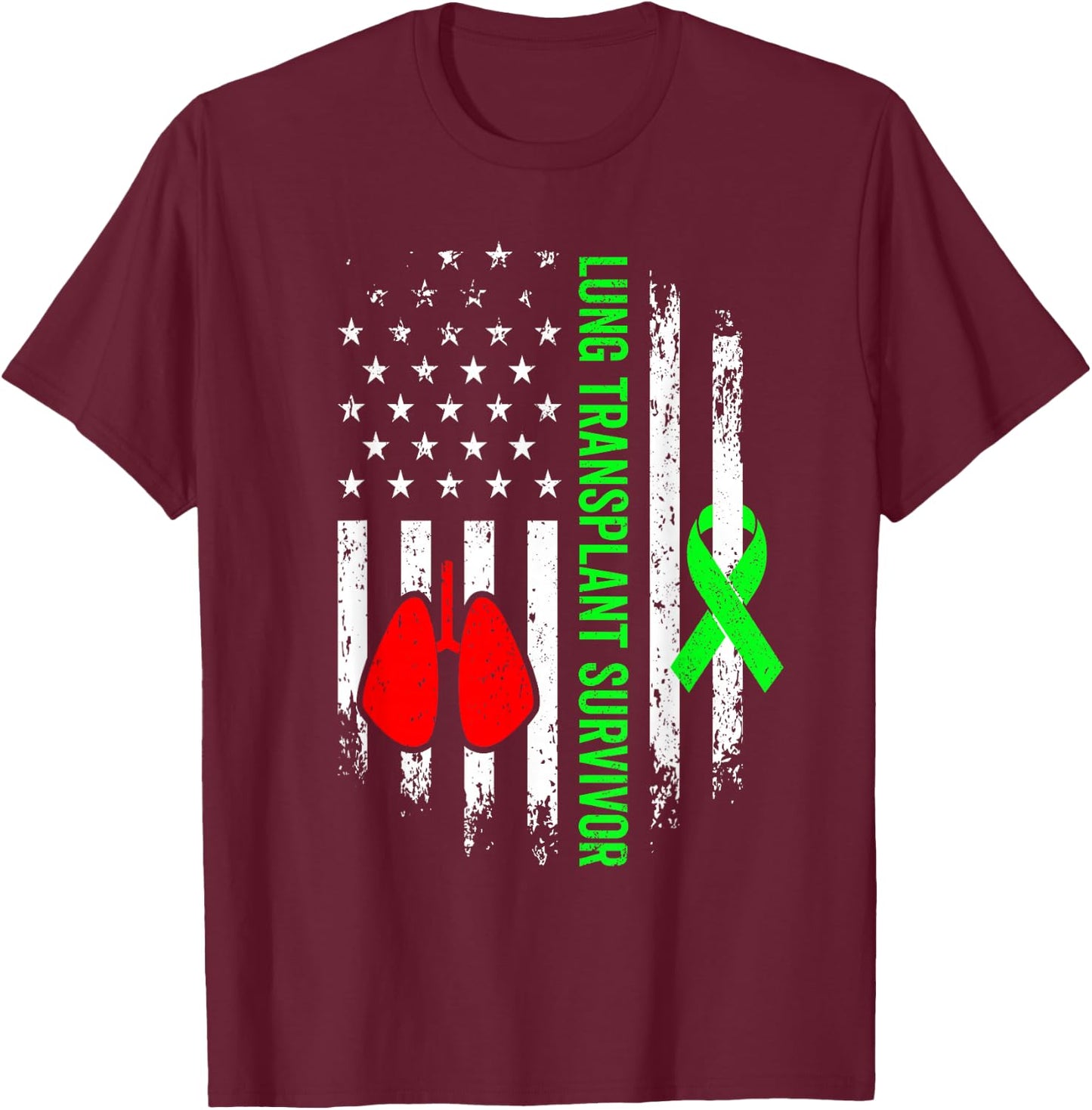 Lung Transplant Survivor Warrior Organ Recipient USA Flag T-Shirt - T-Shirt | Maroon