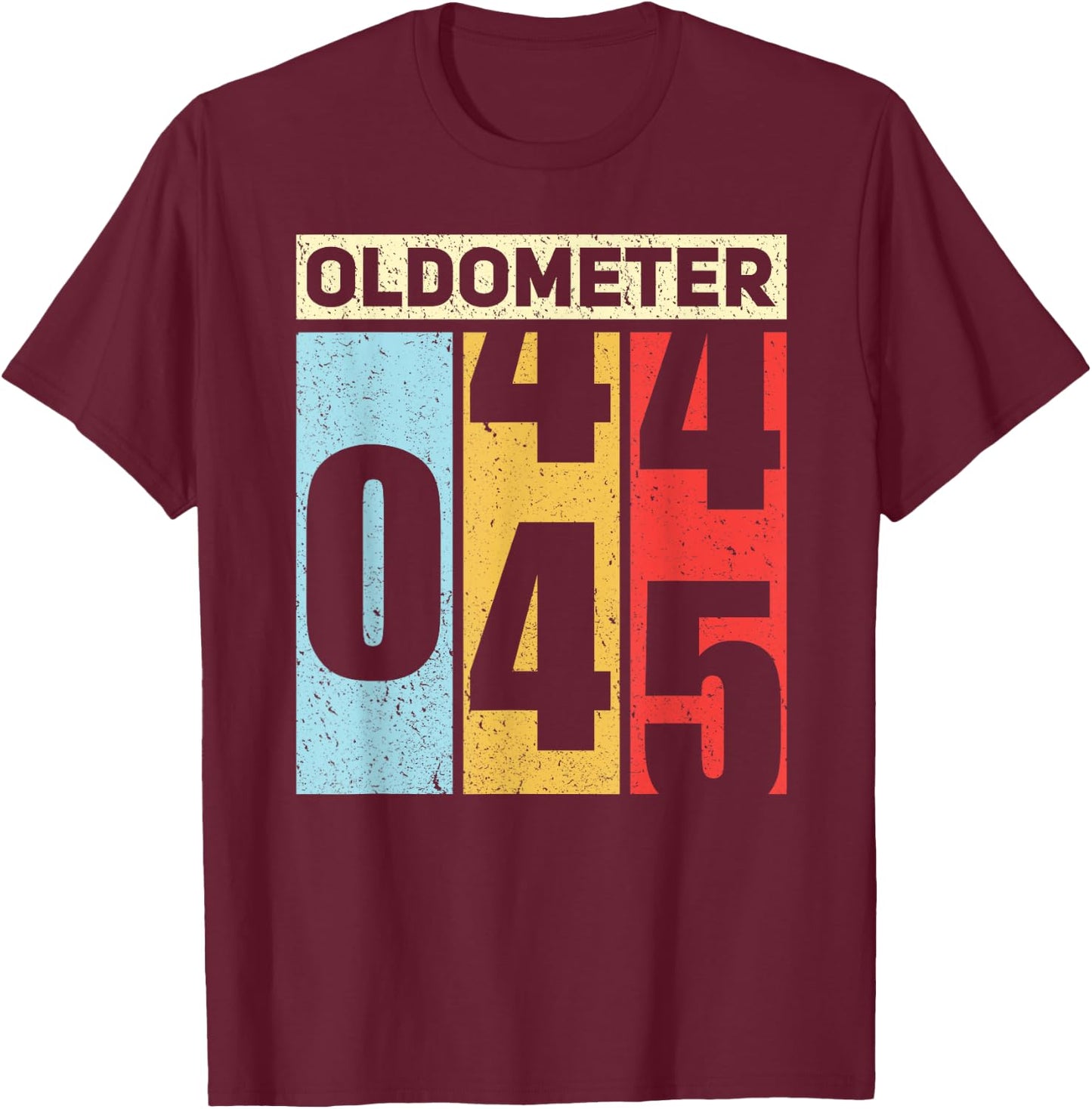 Oldometer 44-45 Funny 45th Birthday Odometer Gift Oldometer T-Shirt - T-Shirt | Maroon