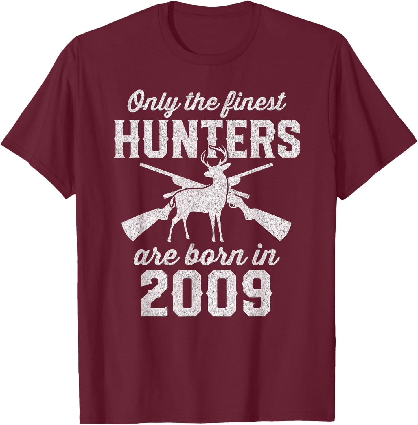 16 Year Old Deer Hunter Hunting 2009 16th Birthday T-Shirt - T-Shirt | Maroon