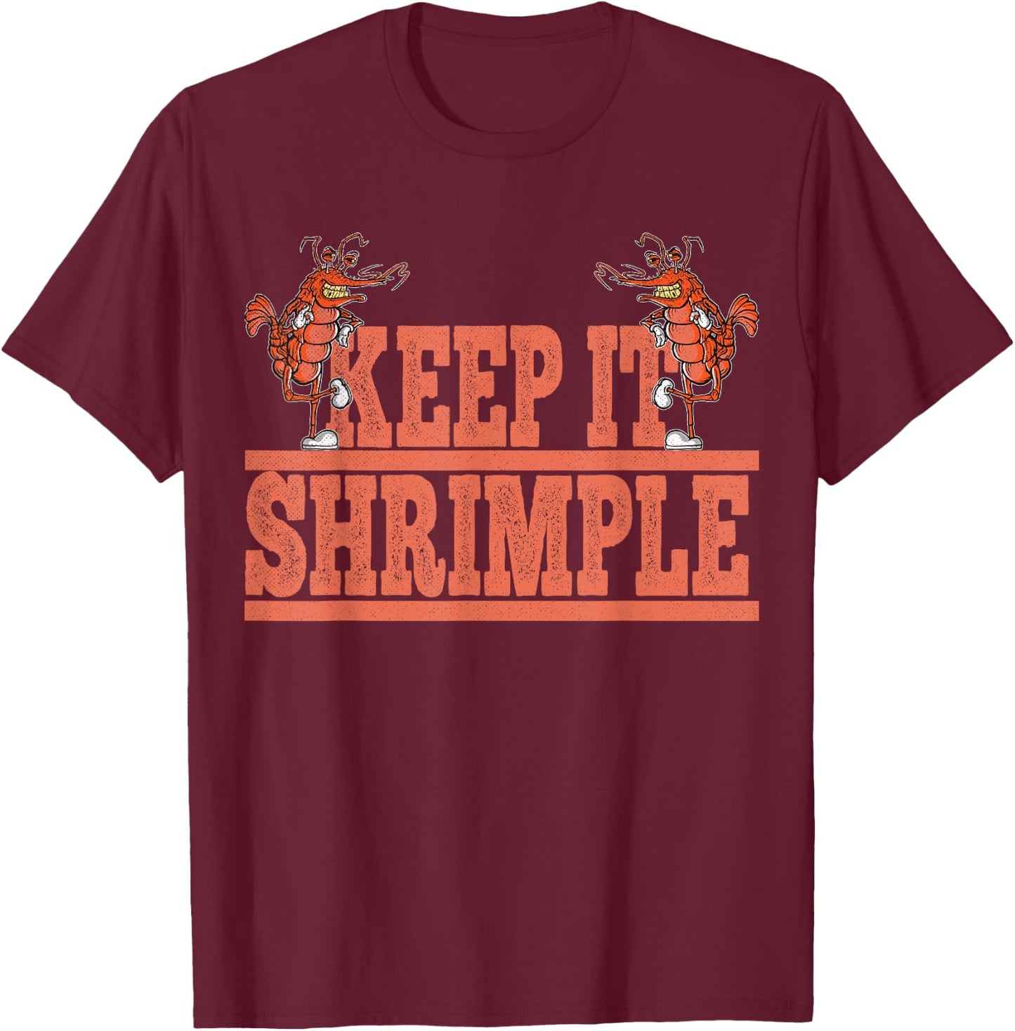 Keep It Shrimple outfit for seafood lovers T-Shirt - T-Shirt | Maroon