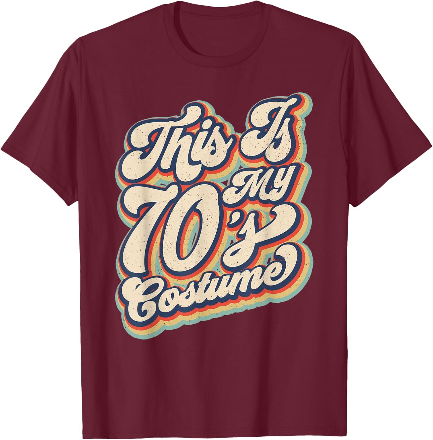 This Is My 70s Costume Vintage Retro Halloween 70's Hippie T-Shirt - T-Shirt | Maroon