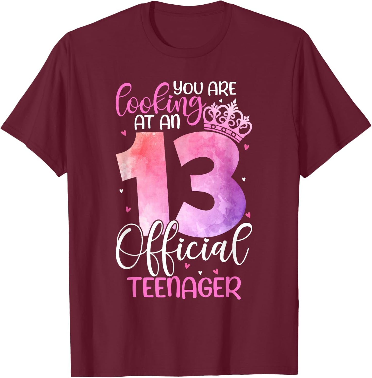 13th Birthday Girls 13 Years Cute Official Teenager Birthday T-Shirt - T-Shirt | Maroon