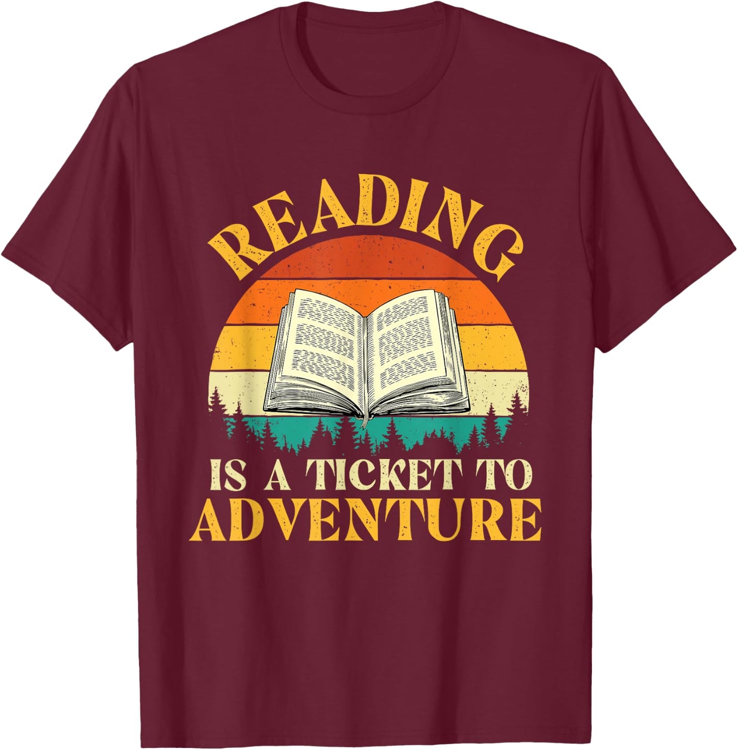 Reading is A Ticket to Adventure - Retro Vintage Book Lover T-Shirt - T-Shirt | Maroon