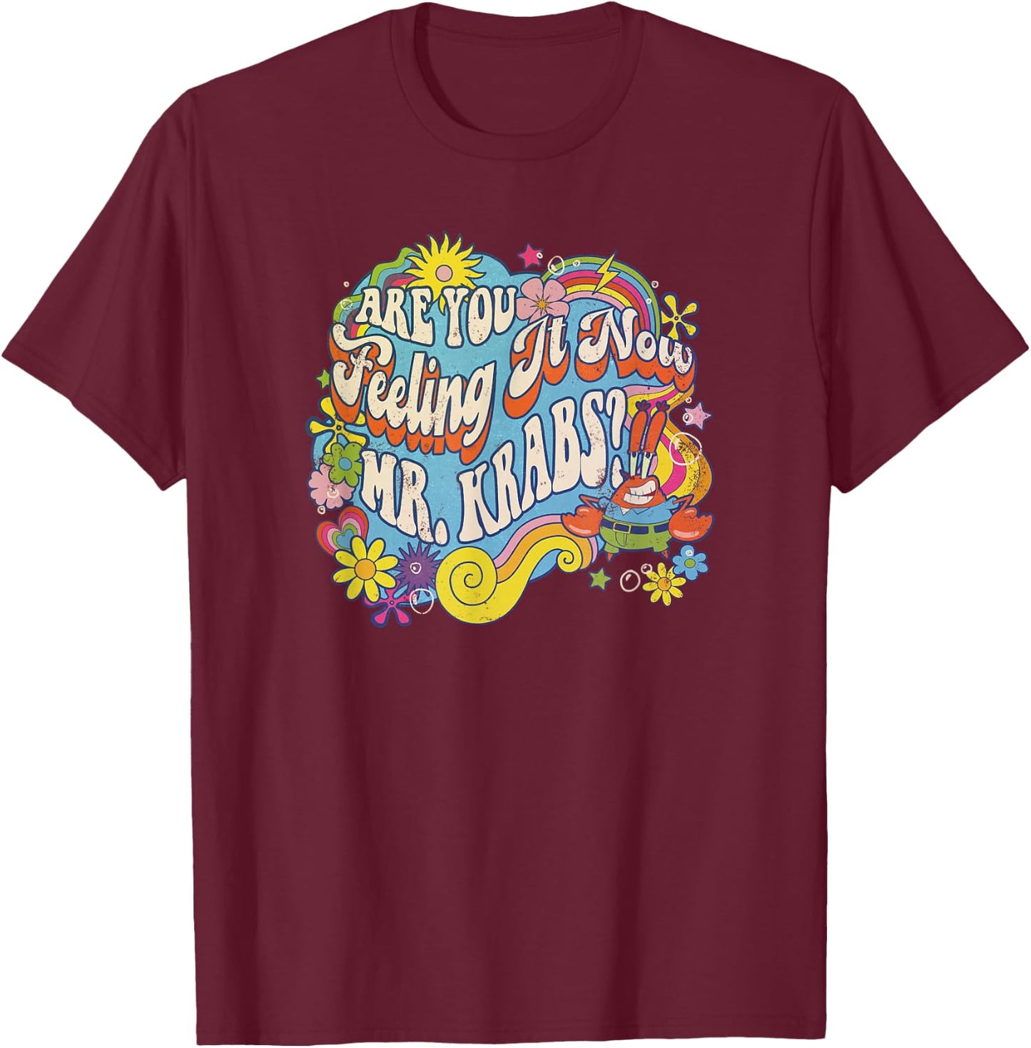 SpongeBob SquarePants Feeling It Now Mr. Krabs? Vintage T-Shirt - T-Shirt | Maroon