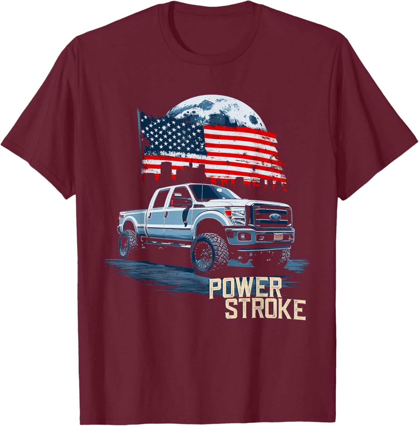 Powerstroke Patriotic Truck American Flag Diesel Truck T-Shirt - T-Shirt | Maroon