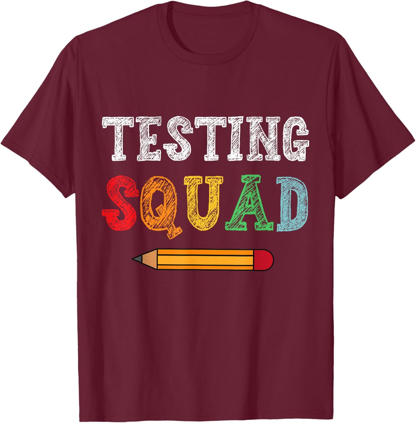 Testing Squad Costume Test Day Teacher Student Funny School T-Shirt - T-Shirt | Maroon