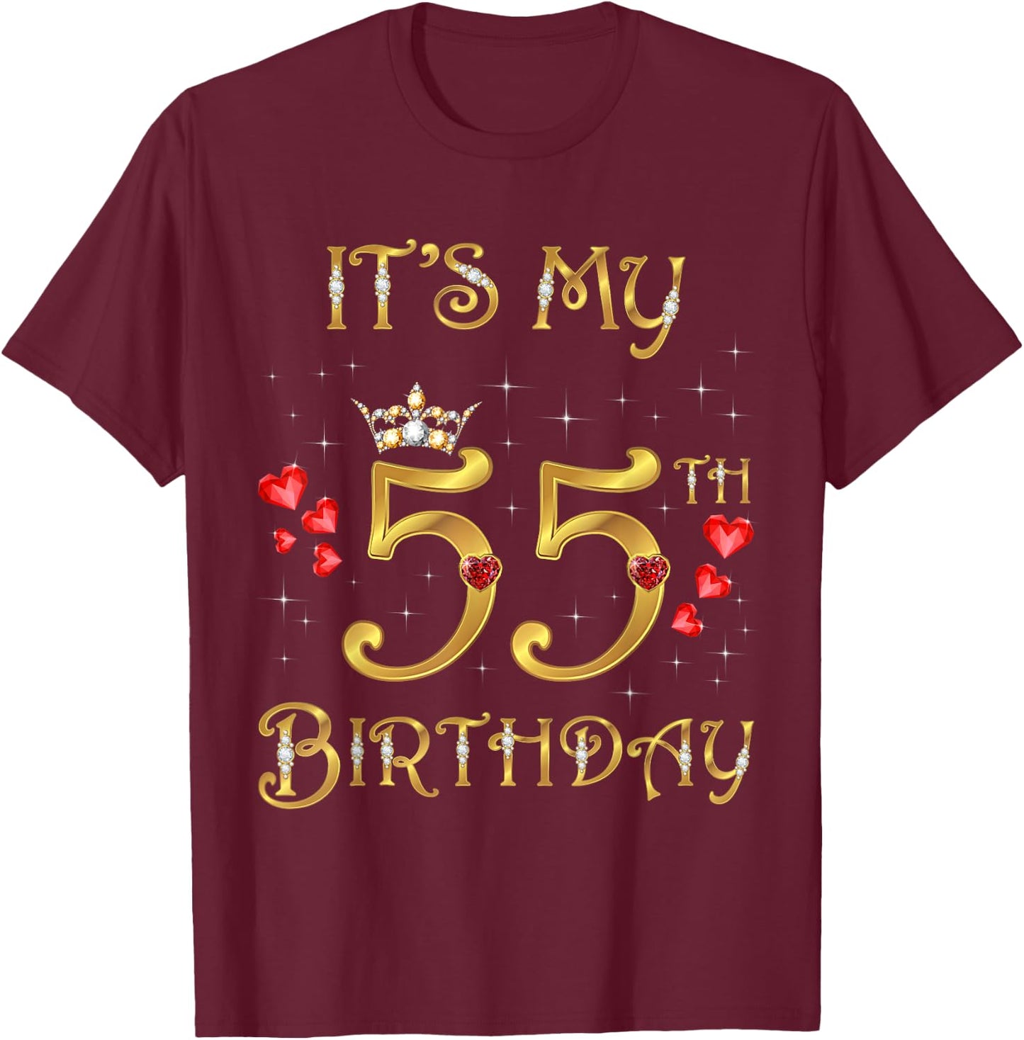 It's My 55th Birthday, 55 Years Old, 55th Birthday Queen T-Shirt - T-Shirt | Maroon