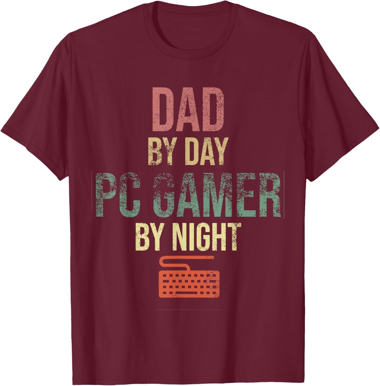 Dad by Day PC Gamer by Night - Gift Gaming Dads T-Shirt - T-Shirt | Maroon