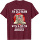 Never Underestimate An Old Man With A DD-214 August T-Shirt - T-Shirt | Maroon
