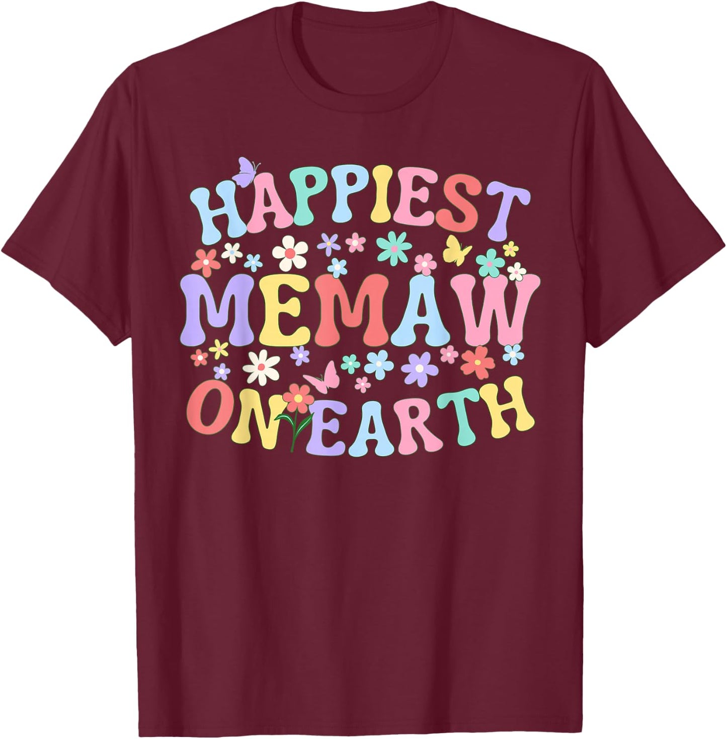 Happiest Memaw On Earth Family Trip Squad Groovy Grandma T-Shirt - T-Shirt | Maroon