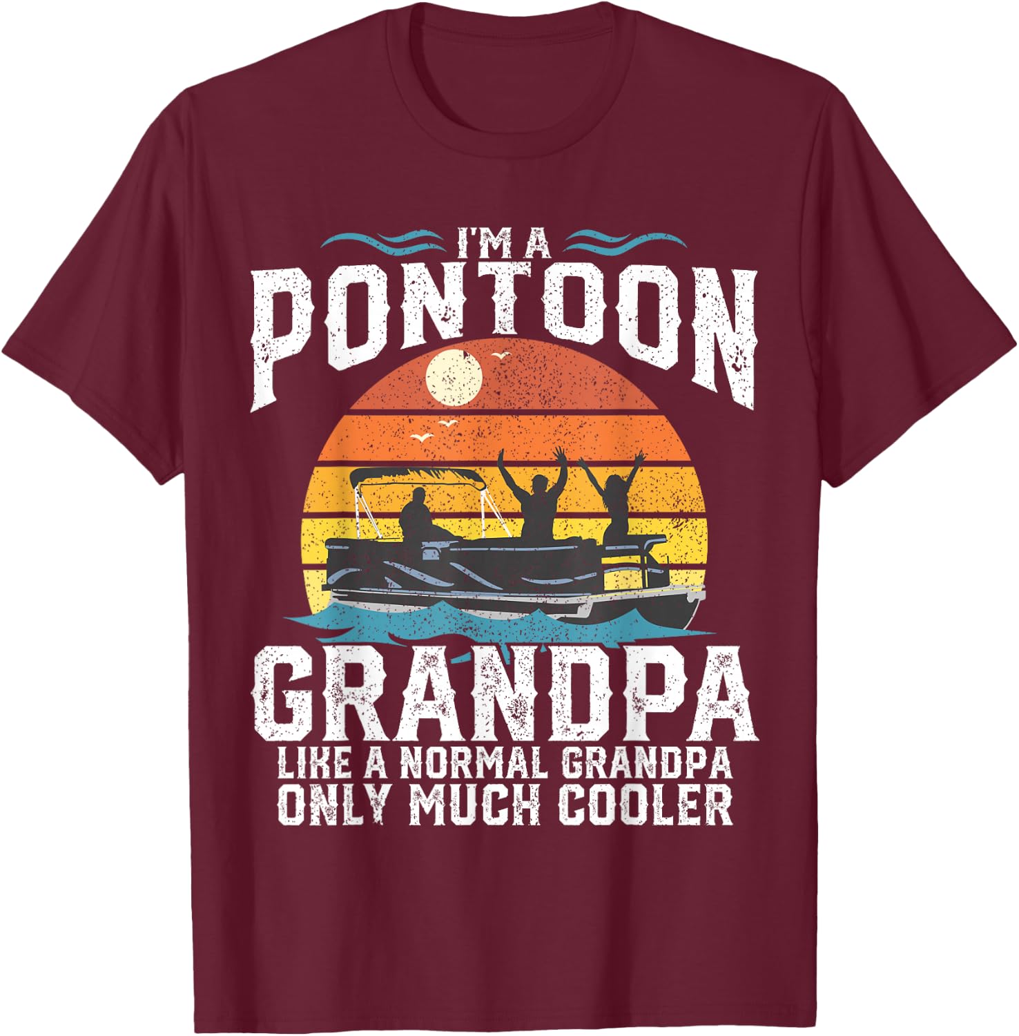 Pontoon Grandpa Captain Retro Funny Boating Fathers Day Gift T-Shirt - T-Shirt | Maroon