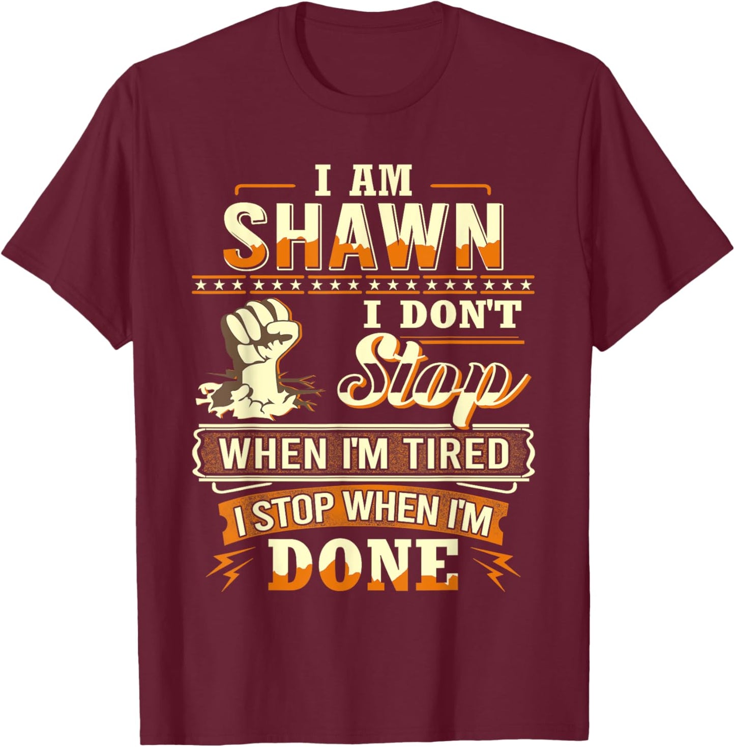 I am Shawn Shirt Personalized Shawn First Name T-Shirt - T-Shirt | Maroon