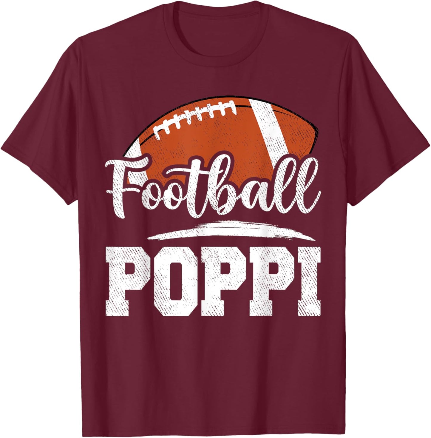 Football Poppi Football Player Game Day Father's Day T-Shirt - T-Shirt | Maroon