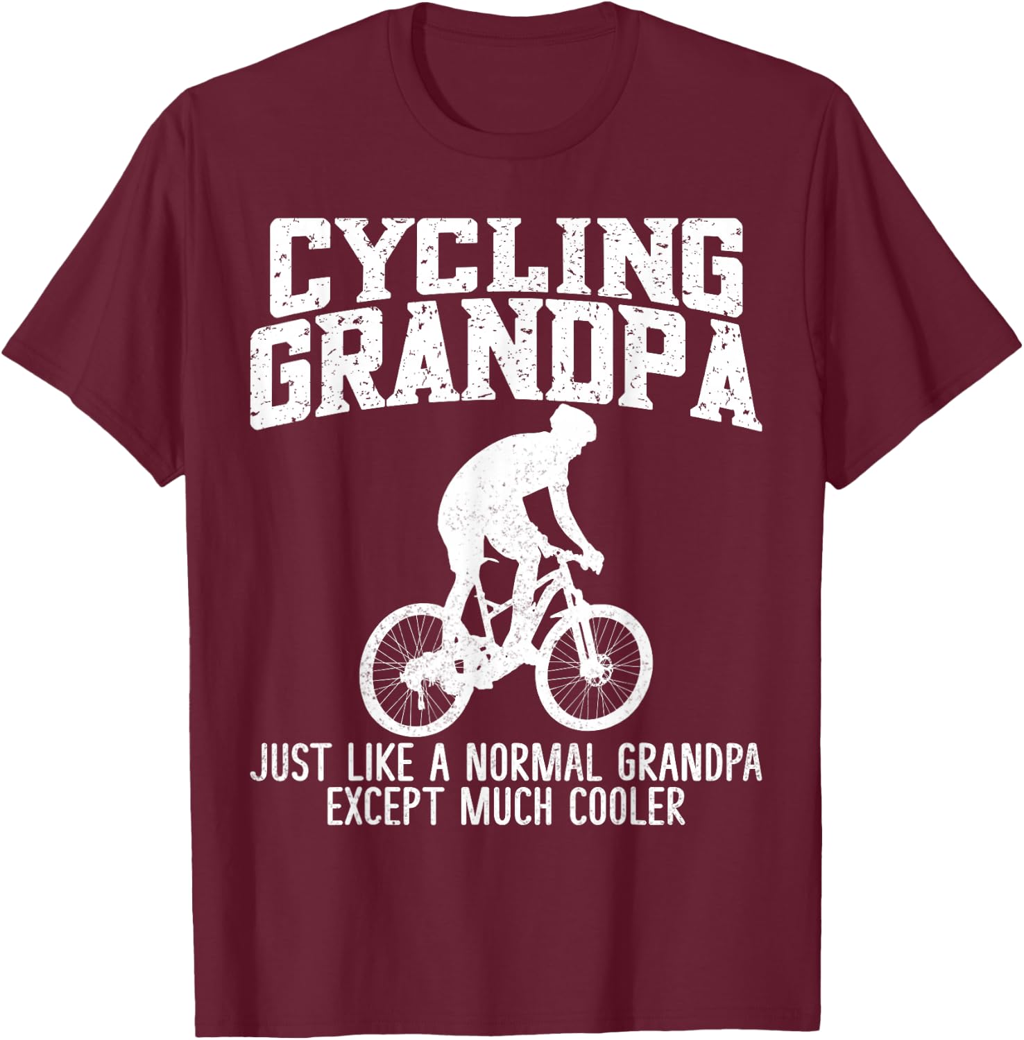 Cycling Grandpa Like A Normal Grandpa Biking Bicycle T-Shirt - T-Shirt | Maroon