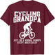 Cycling Grandpa Like A Normal Grandpa Biking Bicycle T-Shirt - T-Shirt | Maroon