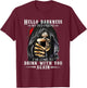 Hello Darkness My Old Friend Grim Reaper Skeleton Drink Beer T-Shirt - T-Shirt | Maroon