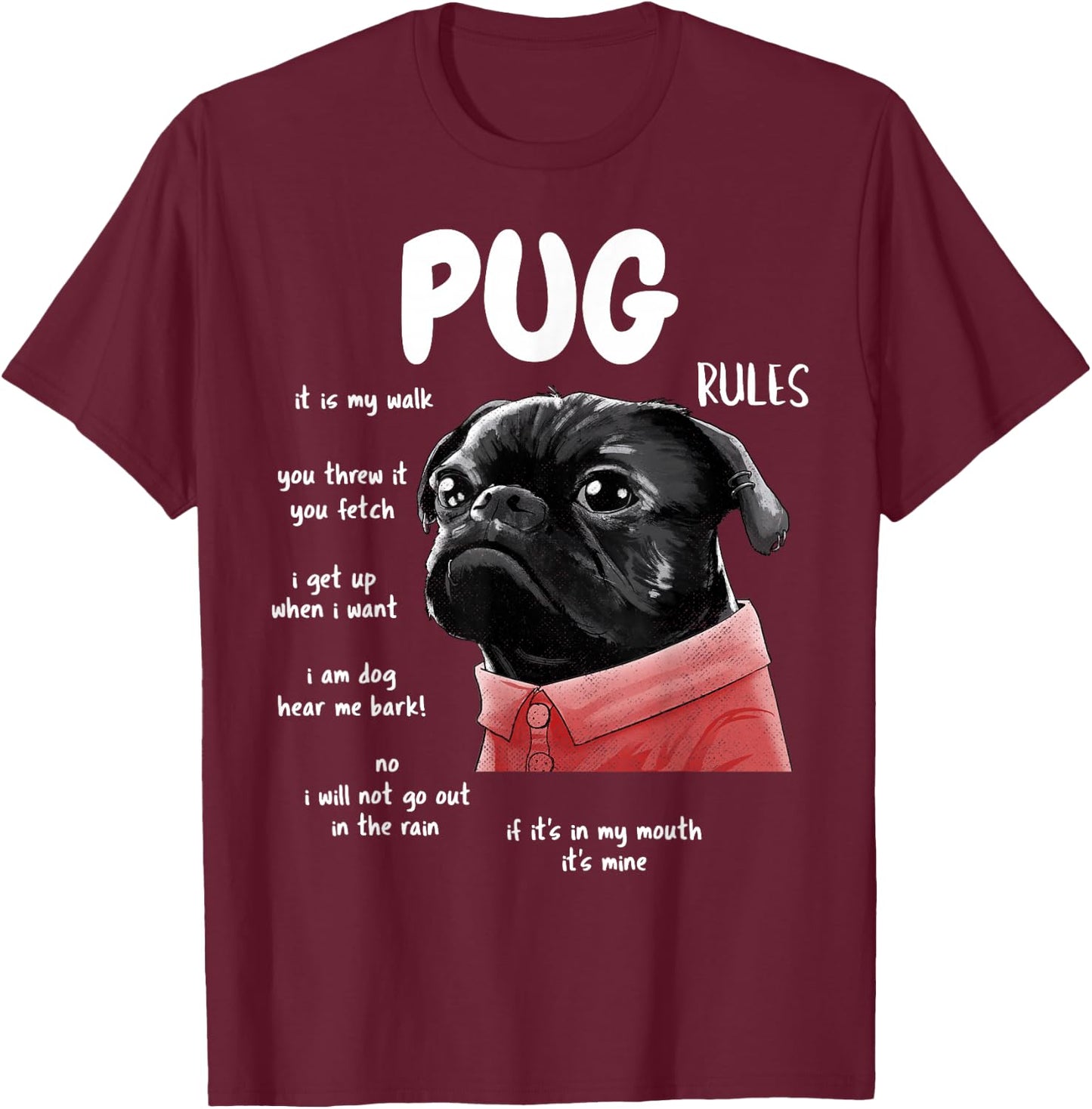 Cute Kawaii Funny Black Pug Dog Rules Gifts Men Women Kids Small T-Shirt - T-Shirt | Maroon
