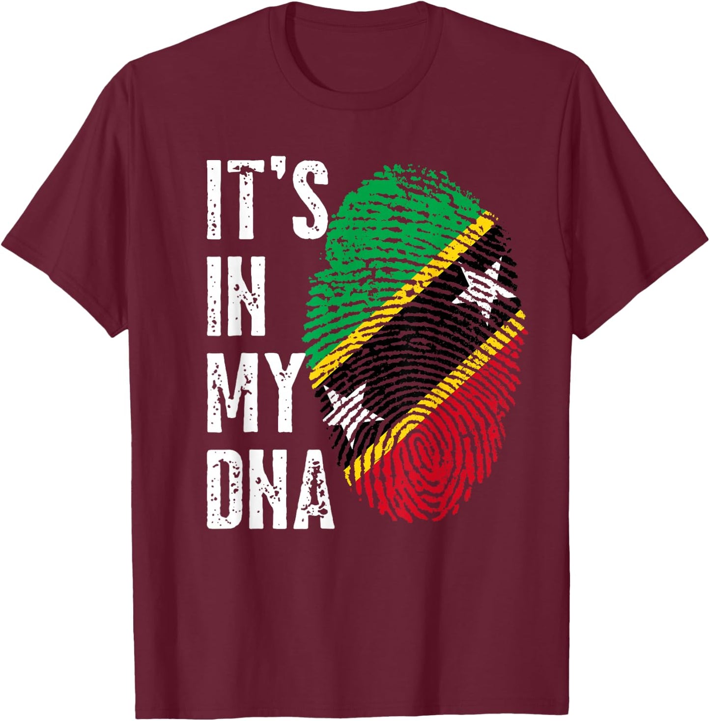 It's in My DNA Proudly Nevisian Kittitian Saint Kitts Nevis T-Shirt - T-Shirt | Maroon