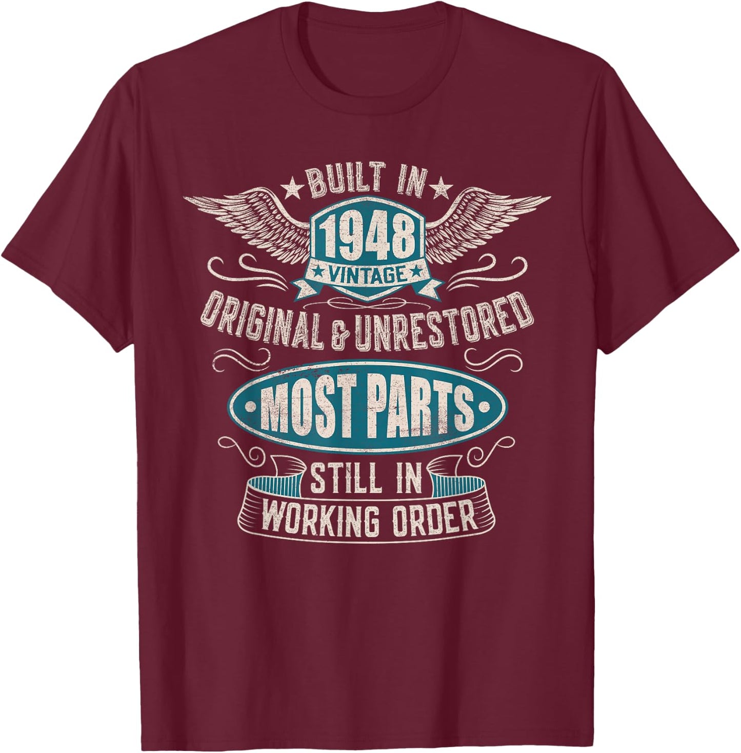 Vintage Birthday Born In 1948 Built In The 40s T-Shirt - T-Shirt | Maroon