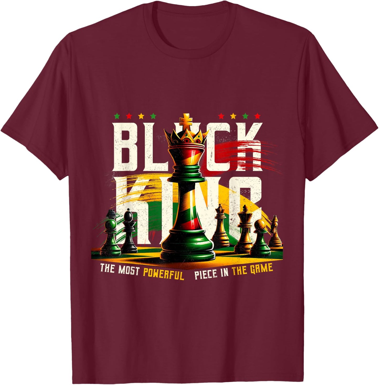 Black History Black King The Most Powerful Piece in The Game T-Shirt - T-Shirt | Maroon