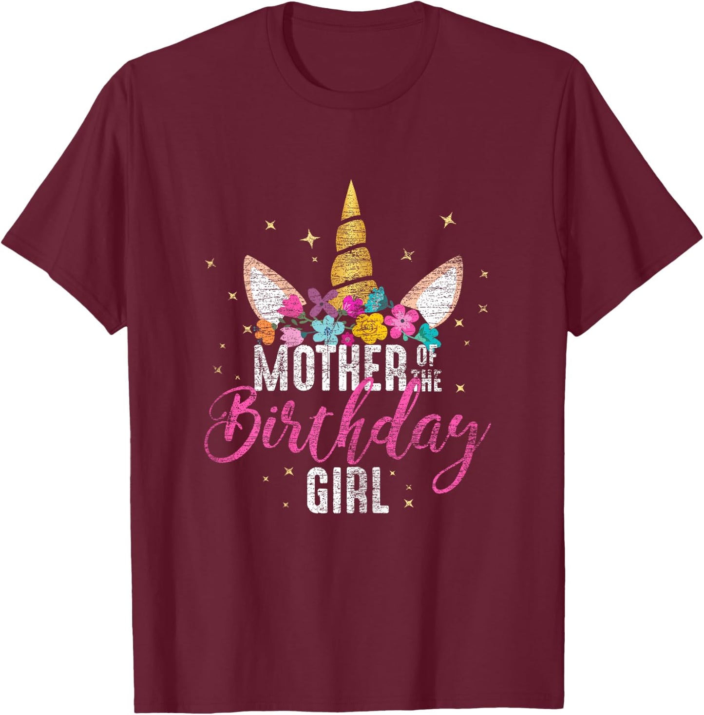 Mother Of The Birthday Girl Mommy Gifts Unicorn Birthday T-Shirt - T-Shirt | Maroon