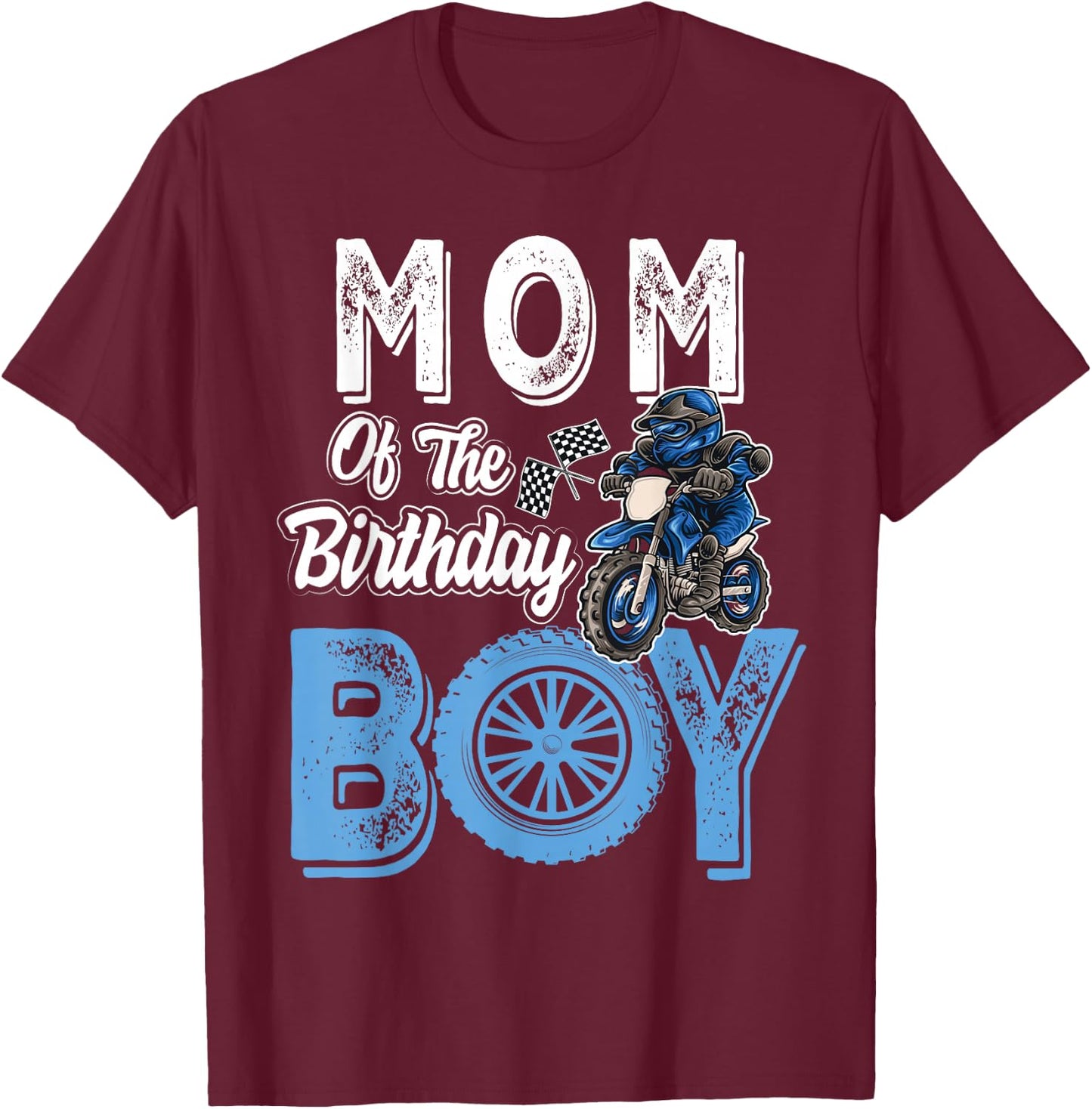 Mom of the Birthday Boy Dirt Bike B-day motocross Party T-Shirt - T-Shirt | Maroon