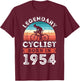 Legendary Cyclist born 1954 70th Birthday Gifts Cycling T-Shirt - T-Shirt | Maroon