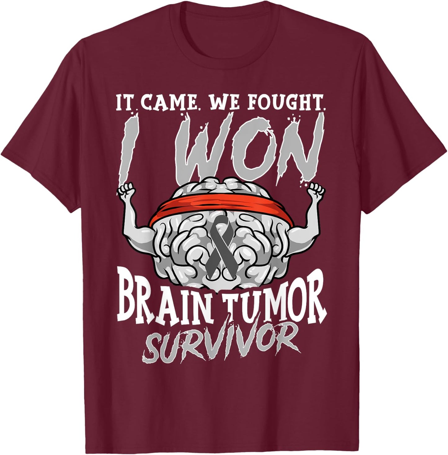 Brain Tumor Survivor Gift Cancer Survivor T-Shirt - T-Shirt | Maroon