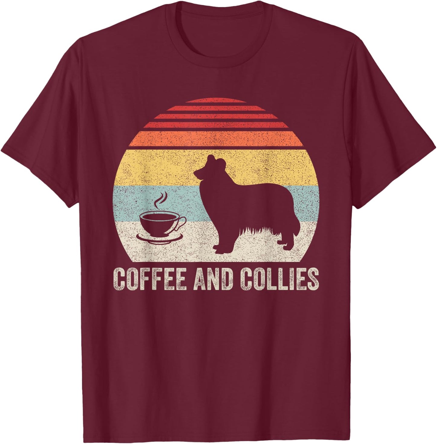 Vintage Retro Coffee And Collies Rough Collie Border Collie T-Shirt - T-Shirt | Maroon