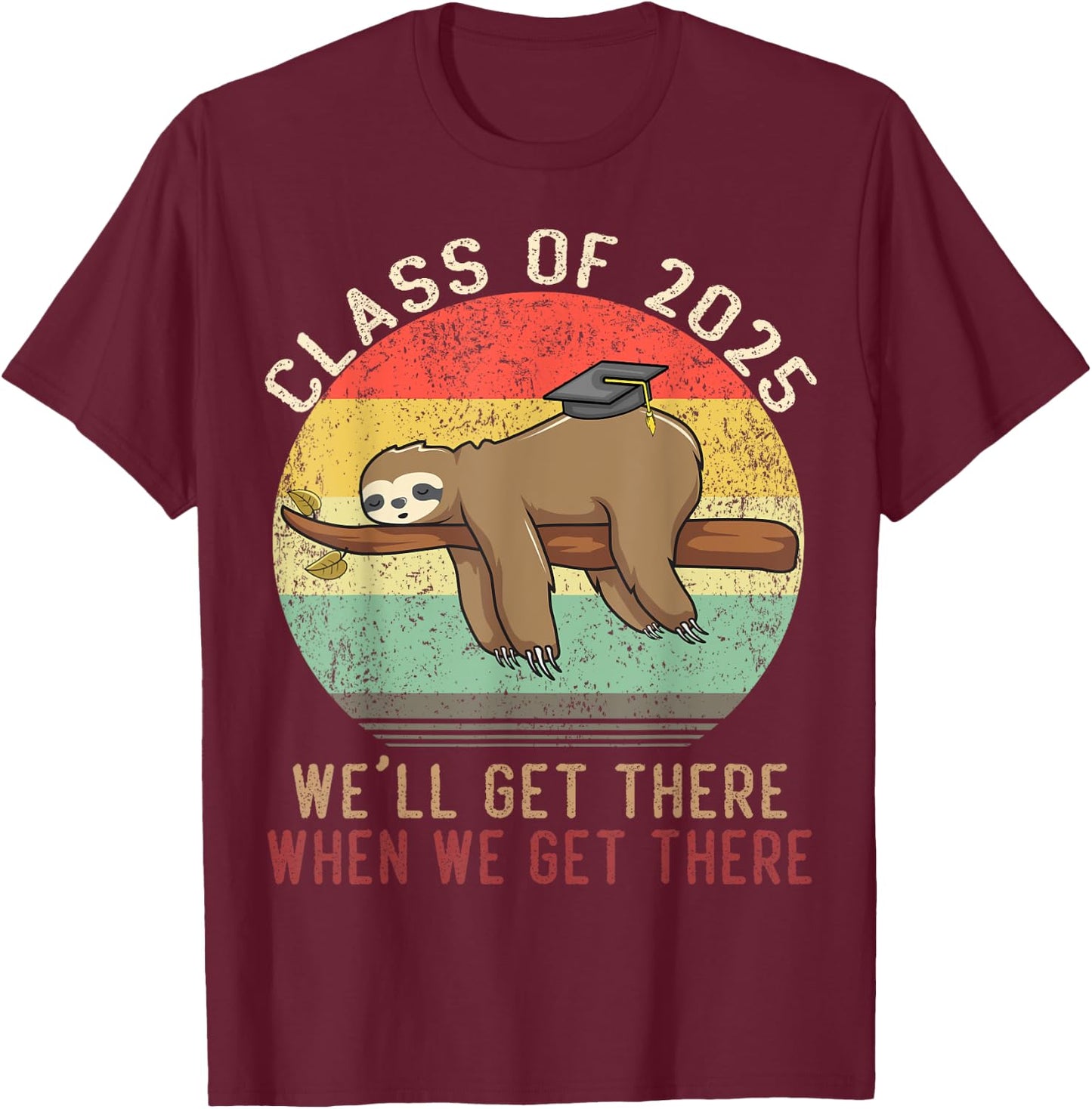Funny Retro Senior Class Of 2025 Sloth Cap Graduation Gifts T-Shirt - T-Shirt | Maroon