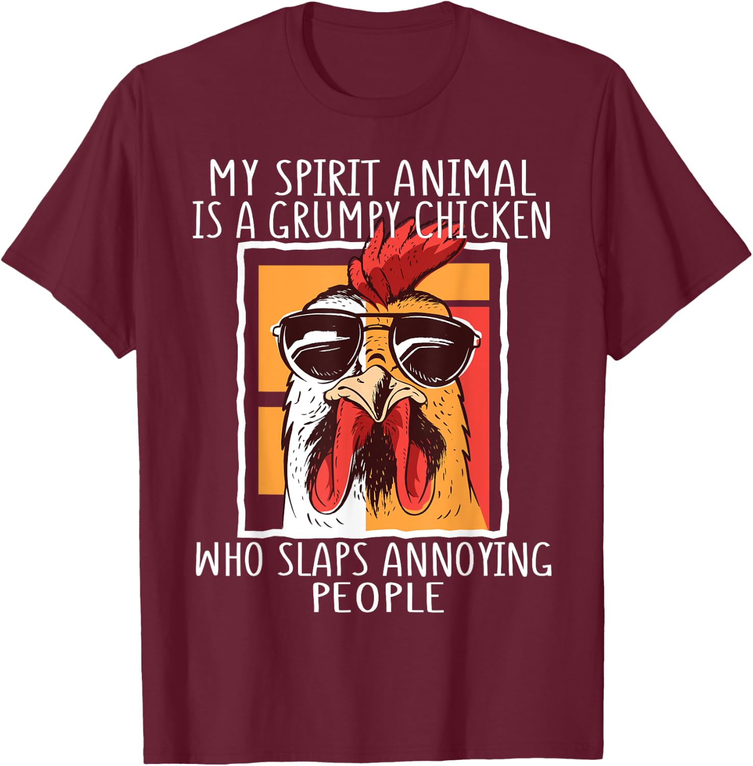 My Spirit Animal Is A Grumpy Chicken Funny Retro Vintage T-Shirt - T-Shirt | Maroon