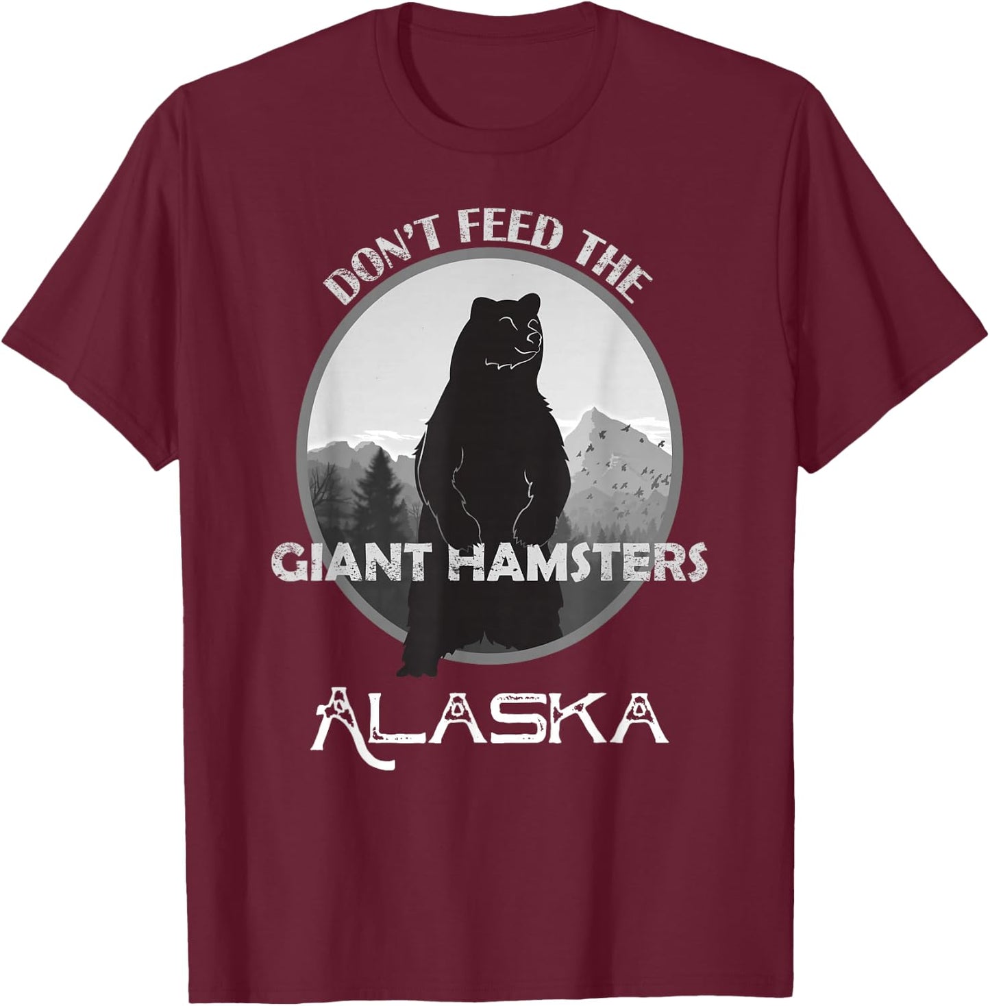 Funny Alaska Grizzly Bear Gift Kodiak Grizzlies Souvenir T-Shirt - T-Shirt | Maroon