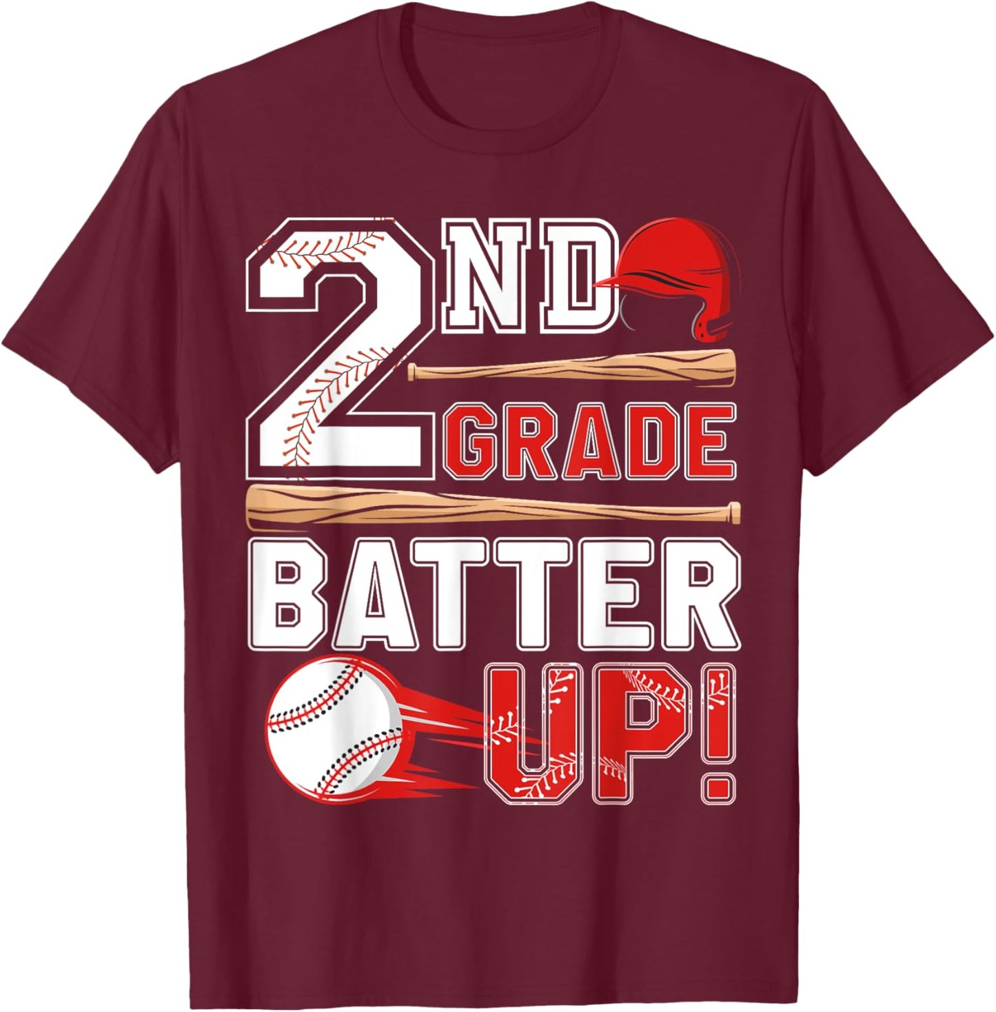funny 2nd Grade Batter Up Baseball First Day of School T-Shirt - T-Shirt | Maroon