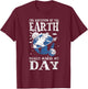 The Rotation Of The Earth Really Makes My Day Planet Earth T-Shirt - T-Shirt | Maroon