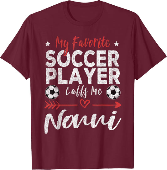 My Favorite Soccer Player Calls Me Nonni Italian Grandma T-Shirt - T-Shirt | Maroon