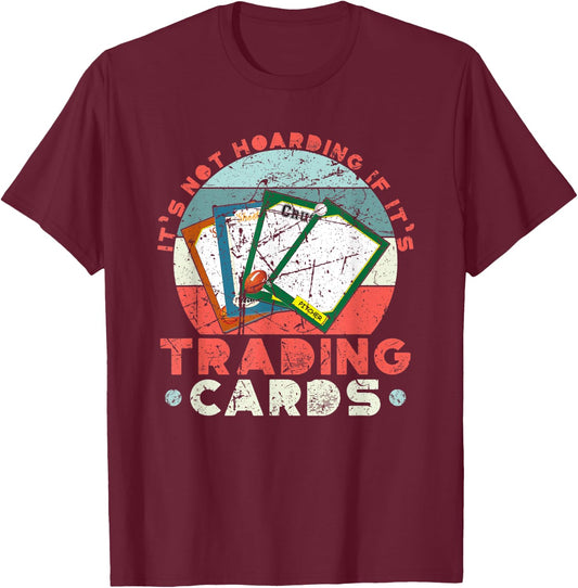 Funny TCG Trading Card Game Collect Deck Building T-Shirt - T-Shirt | Maroon