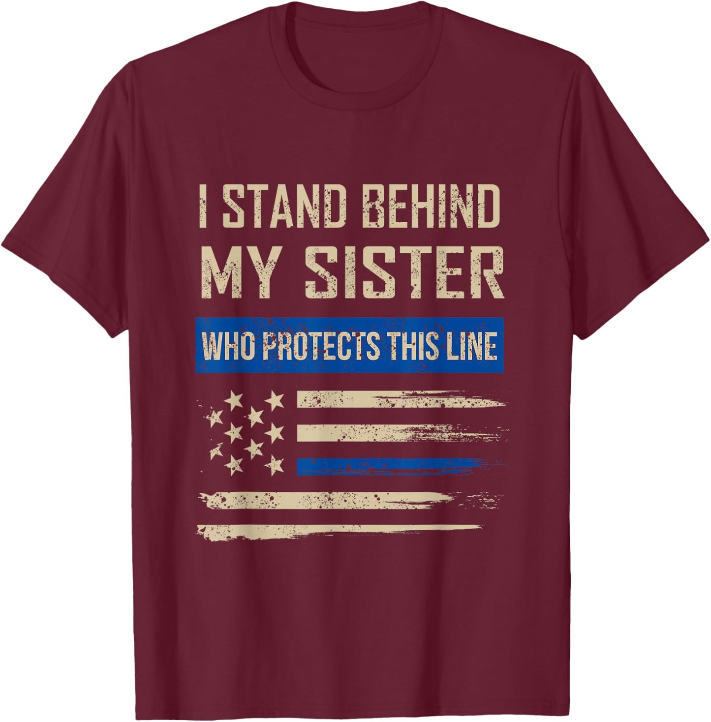 Law Enforcement Police Sister Family Blue Thin Line Flag T-Shirt - T-Shirt | Maroon