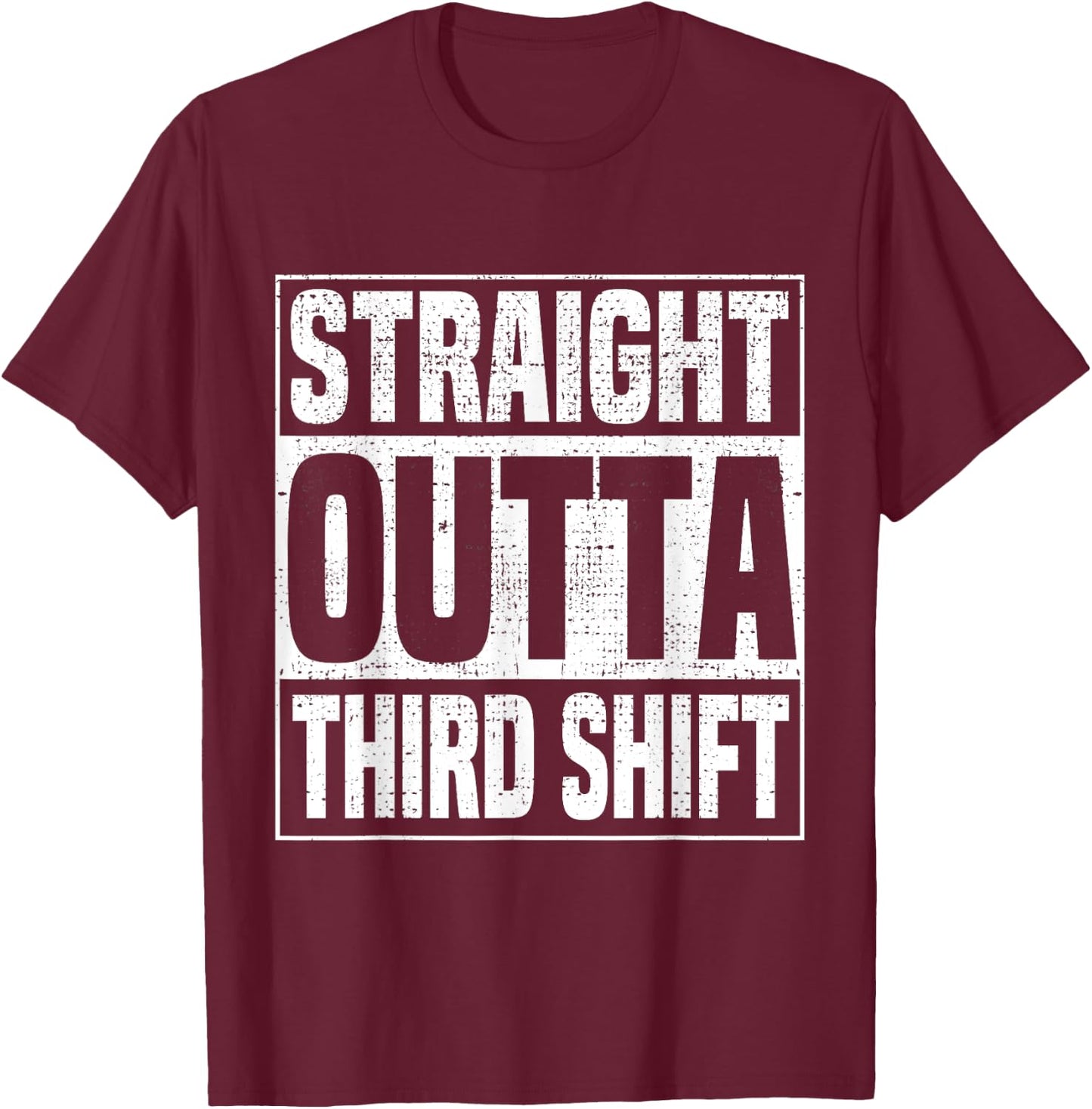 Funny Night Shifters 3rd Shift Work Midnight Crew Third T-Shirt - T-Shirt | Maroon
