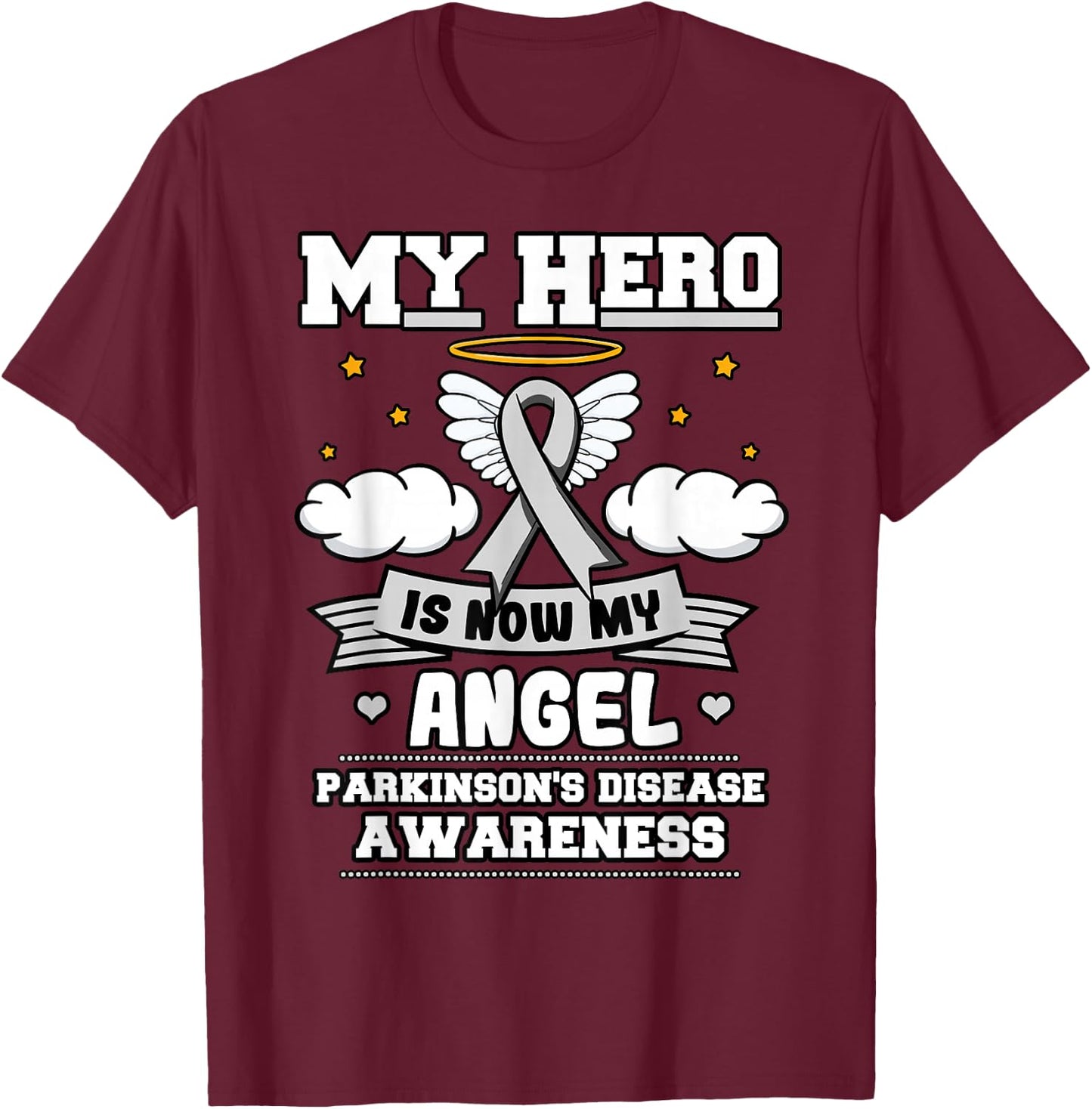 My Hero Is Now My Angel Parkinson's Depression Gray Clouds T-Shirt - T-Shirt | Maroon